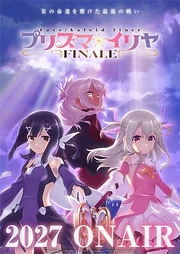 Fate/kaleid liner Prisma☆Illya FINALE